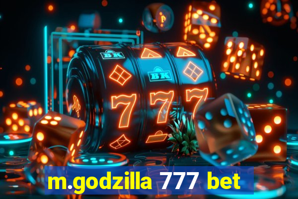 m.godzilla 777 bet